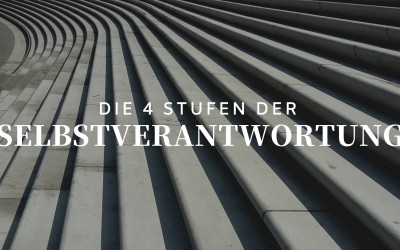 Die vier Stufen der Selbstverantwortung
